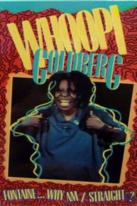 Whoopi Goldberg: Fontaine ... Why Am I Straight?