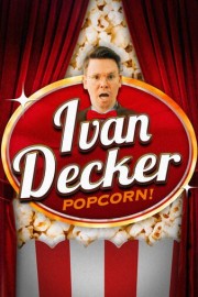 Ivan Decker: Popcorn