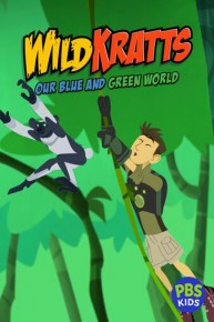 Wild Kratts: Our Blue and Green World