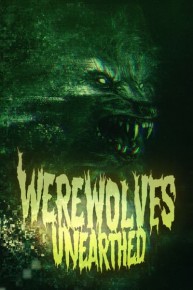 Werewolves Unearthed