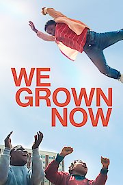 We Grown Now