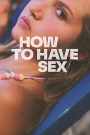 How to Have Sex