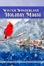 Winter Wonderland: Holiday Magic