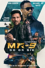 MR-9: Do or Die