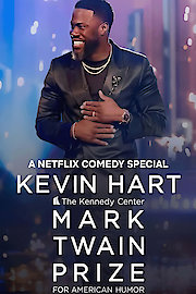 Kevin Hart: The Kennedy Center Mark Twain Prize for American Humor