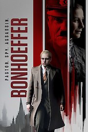 Bonhoeffer: Pastor. Spy. Assassin.