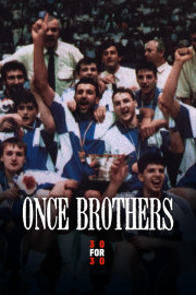 30 for 30: Once Brothers