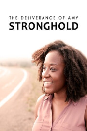 The Deliverance of Amy Stronghold