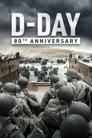 D-Day - 80th Anniversary