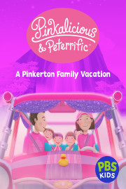 Pinkalicious & Peterrific: A Pinkerton Family Vacation