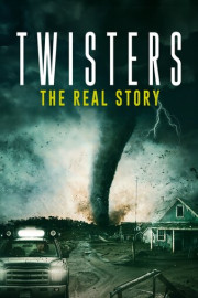 Twisters - The Real Story