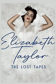 Elizabeth Taylor: The Lost Tapes