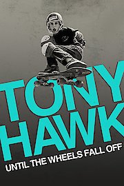 Tony Hawk: Until the Wheels Fall Off