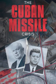 The Cuban Missile Crisis