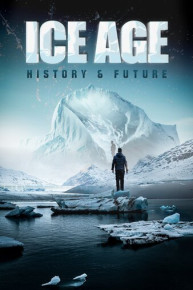 Ice Age: History & Future