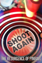 Shoot Again: The Resurgence of Pinball