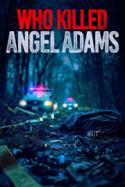 Who Killed Angel Adams