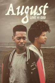 August: Love vs God