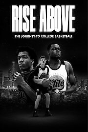 Rise Above: The Journey to College Basketball