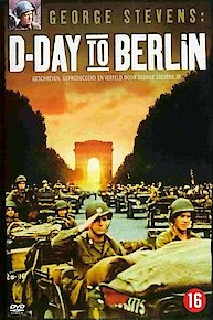 George Stevens: D-Day to Berlin