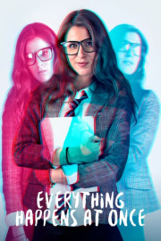 Everything Happens at Once