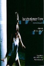 Love Is the Only Master I'll Serve