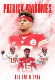 Patrick Mahomes: The One & Only