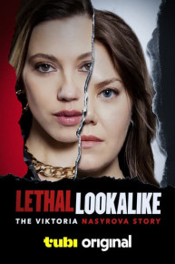 Lethal Lookalike: The Viktoria Nasyrova Story