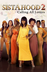 SistAhood 2: Calling All Lovers