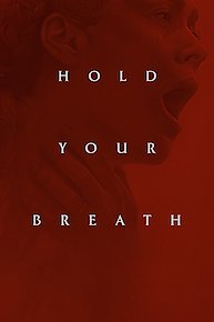 Hold Your Breath