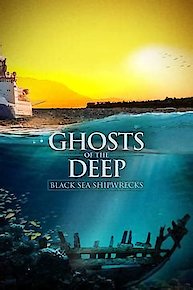 Ghosts of the Deep: Black Sea Shipwrecks