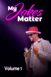 My Jokes Matter: Volume 1