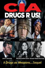 CIA Drugs R Us! A Drugs as Weapons... Sequel