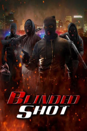 Blinded Shot