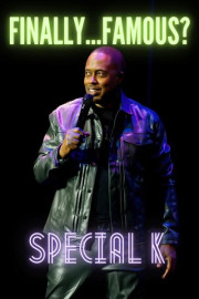 Special K: Finally... Famous?