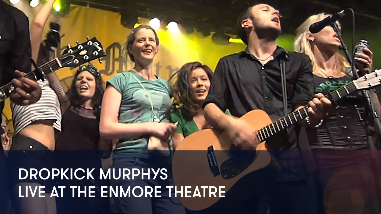 Dropkick Murphys: Live at the Enmore Theatre