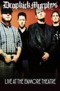 Dropkick Murphys: Live at the Enmore Theatre