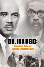 Dr. Ira Reid: Haverford College's Unsung Scholar Activist