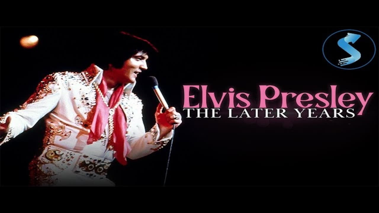 Elvis Presley: The Later Years