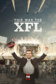 30 for 30: This Was The XFL