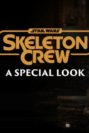 Star Wars: Skeleton Crew | A Special Look