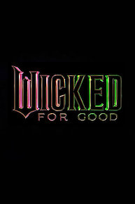 Wicked: For Good