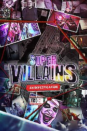 Supervillains, The Investigation