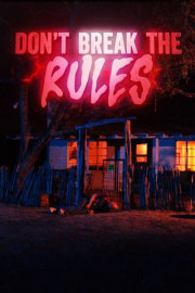 Don't Break the Rules