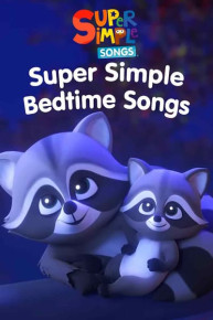 Super Simple Bedtime Songs