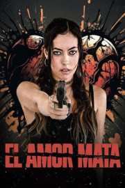 El Amor Mata