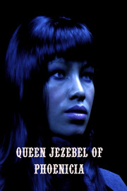 Queen Jezebel of Phoenicia