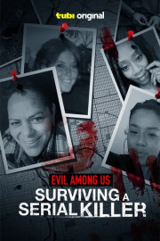 Evil Among Us: Surviving a Serial Killer