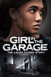 The Girl in the Garage: The Laura Cowan Story