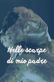 Nelle scarpe di mio padre